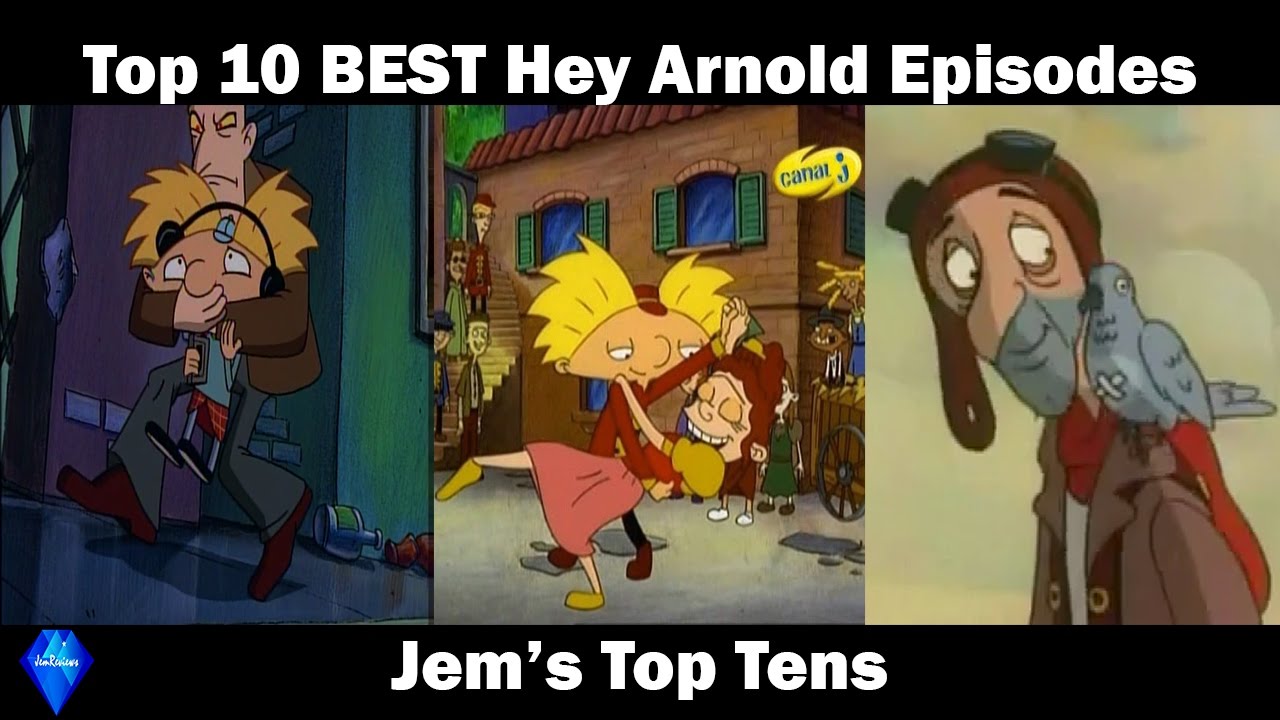 Top 10 Best Hey Arnold Episodes