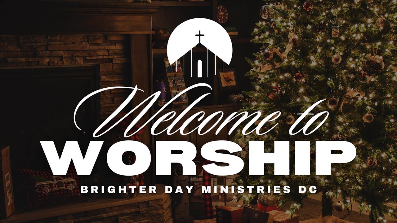December 28th Online Worship Experience | Brighter Day Ministries DC