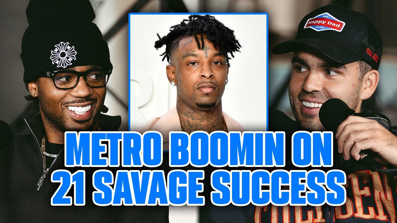 Metro Boomin On 21 Savage's Success
