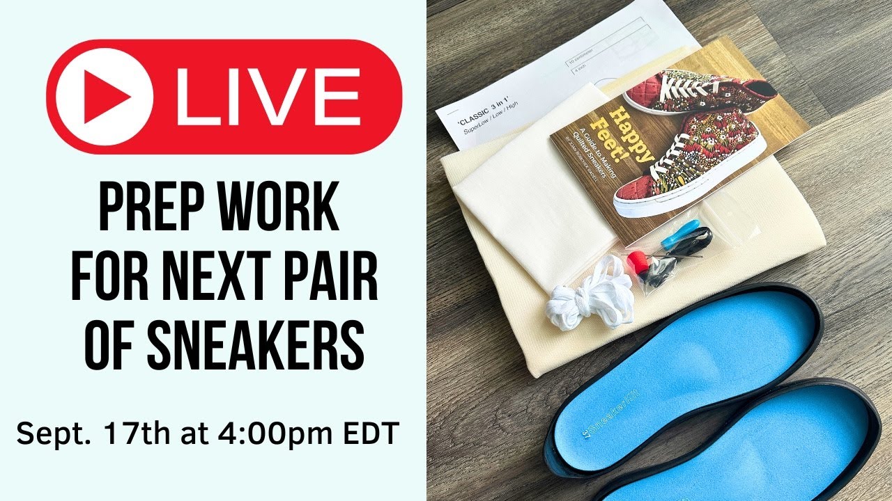 WIP WEDNESDAY #188: I'm prepping to make more sneakers!