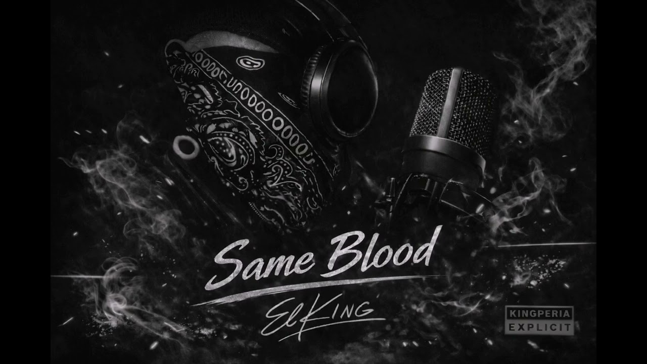 El King – Same Blood (Official Audio)