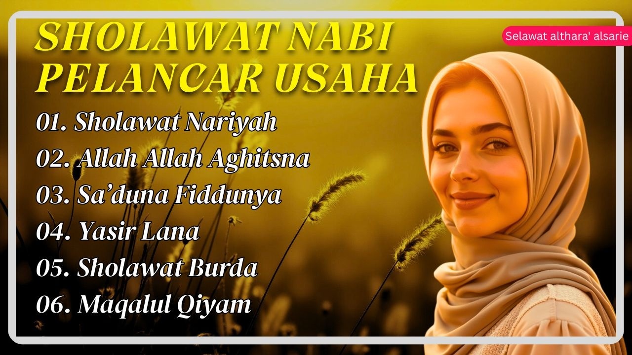 SHOLAWAT NABI MERDU | PENYEJUK HATI DAN PENENANG JIWA | KUMPULAN SELAWAT NABI PEMBUKA PINTU REZEKI