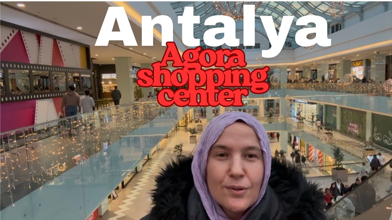 👉 Antalya’nın En Büyük AVM’si: Agora’yı Baştan Sona Gezdim! 