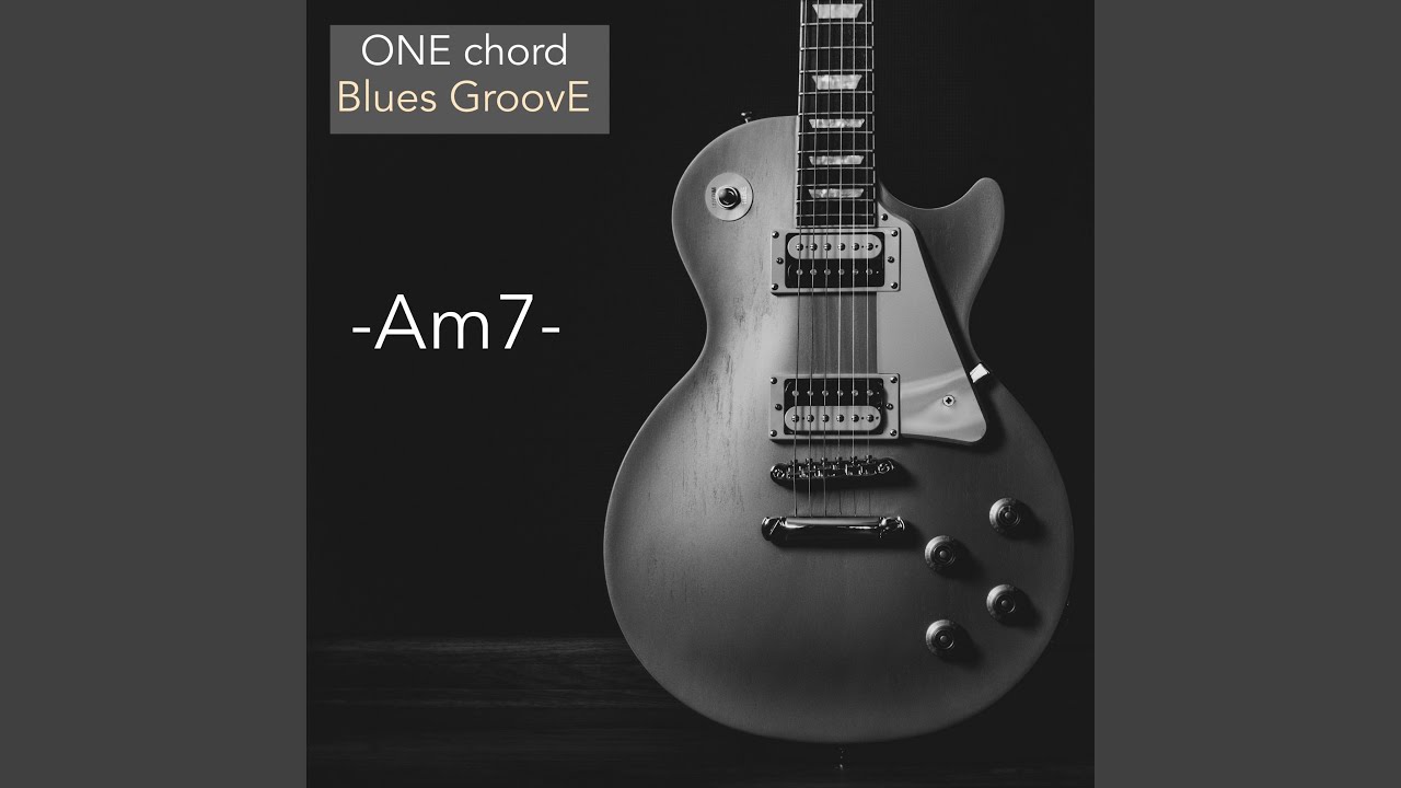 One Chord Blues Groove in Am7