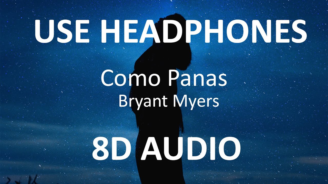 Bryant Myers - Como Panas ( 8D Audio / Subs ) 🎧