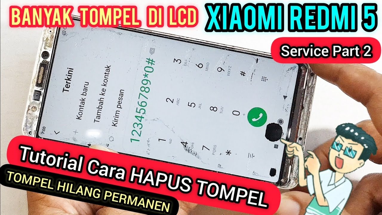 TIPS HAPUS TOMPEL DI LCD XIAOMI Redmi 5 100% SUKSES TOMPEL HILANG PERMANEN || Part 2