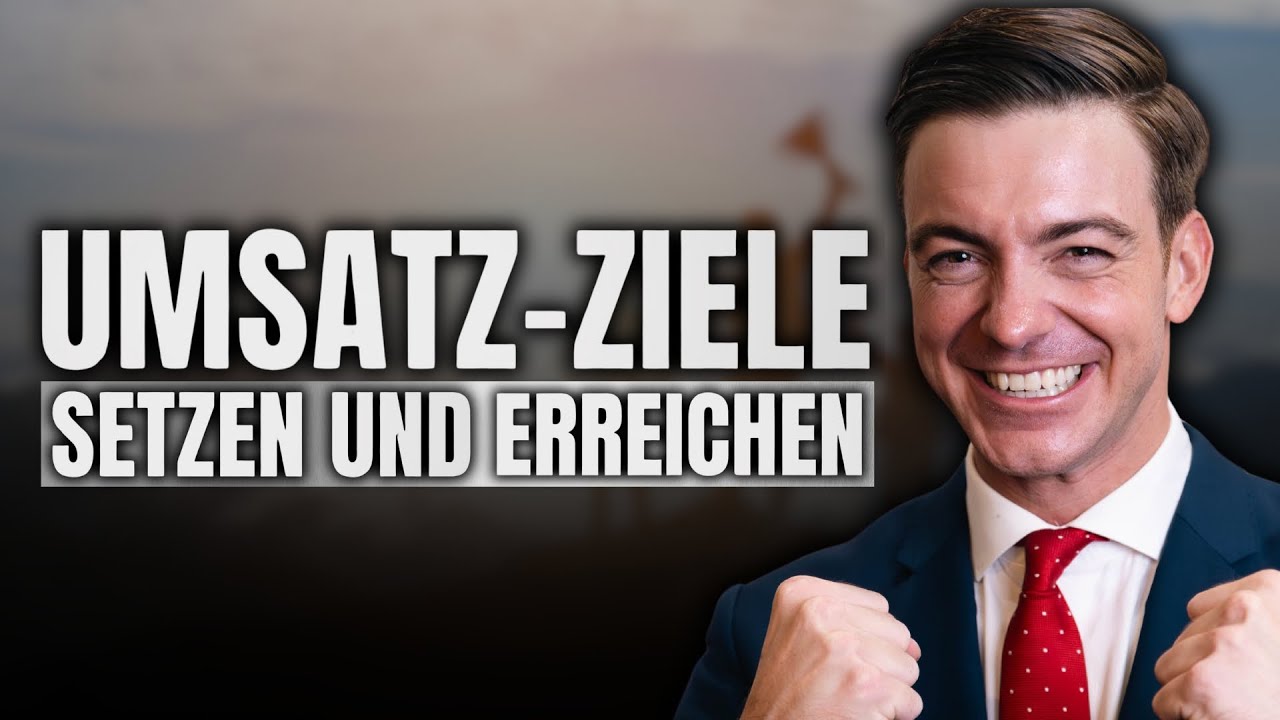 Umsatz-Ziele setzen & erreichen in 2024 (1:1 Anleitung)