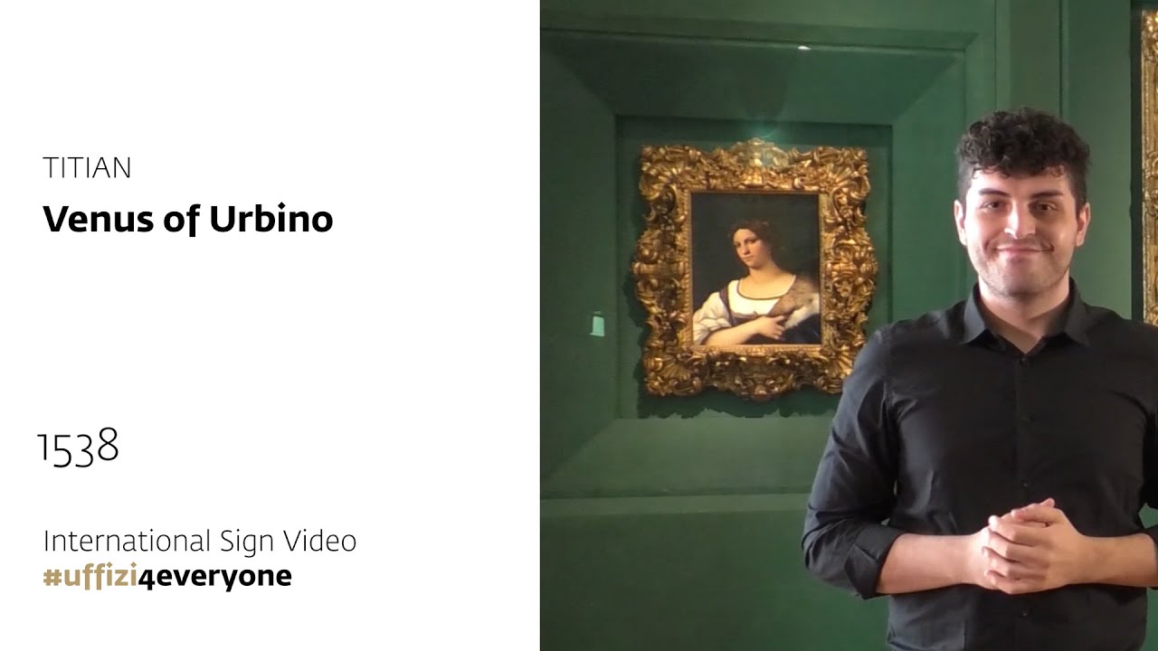 Uffizi4everyone - Internationl Signs Video | Titian, Venus of Urbino, 1538