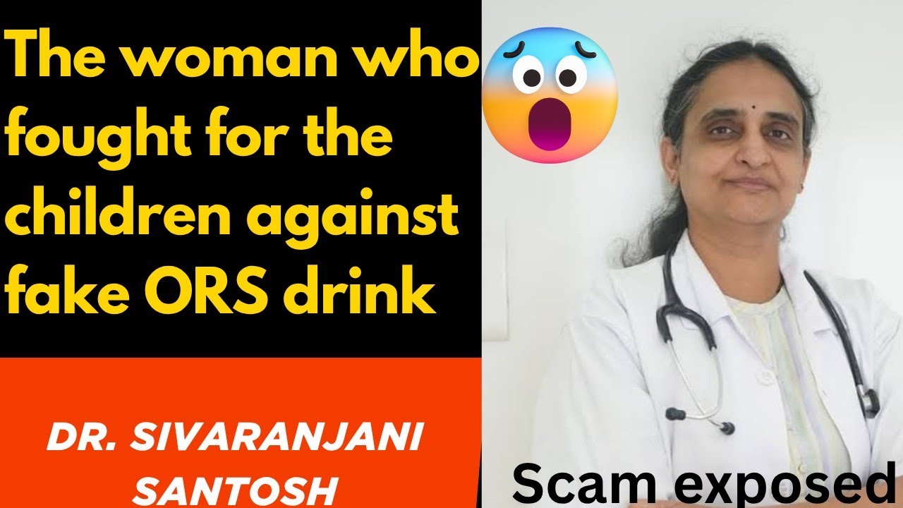 How this Woman Fought Big Brands to Save Children&rsquo;s Lives - Dr. Sivaranjini Santosh | Fake ORS drink