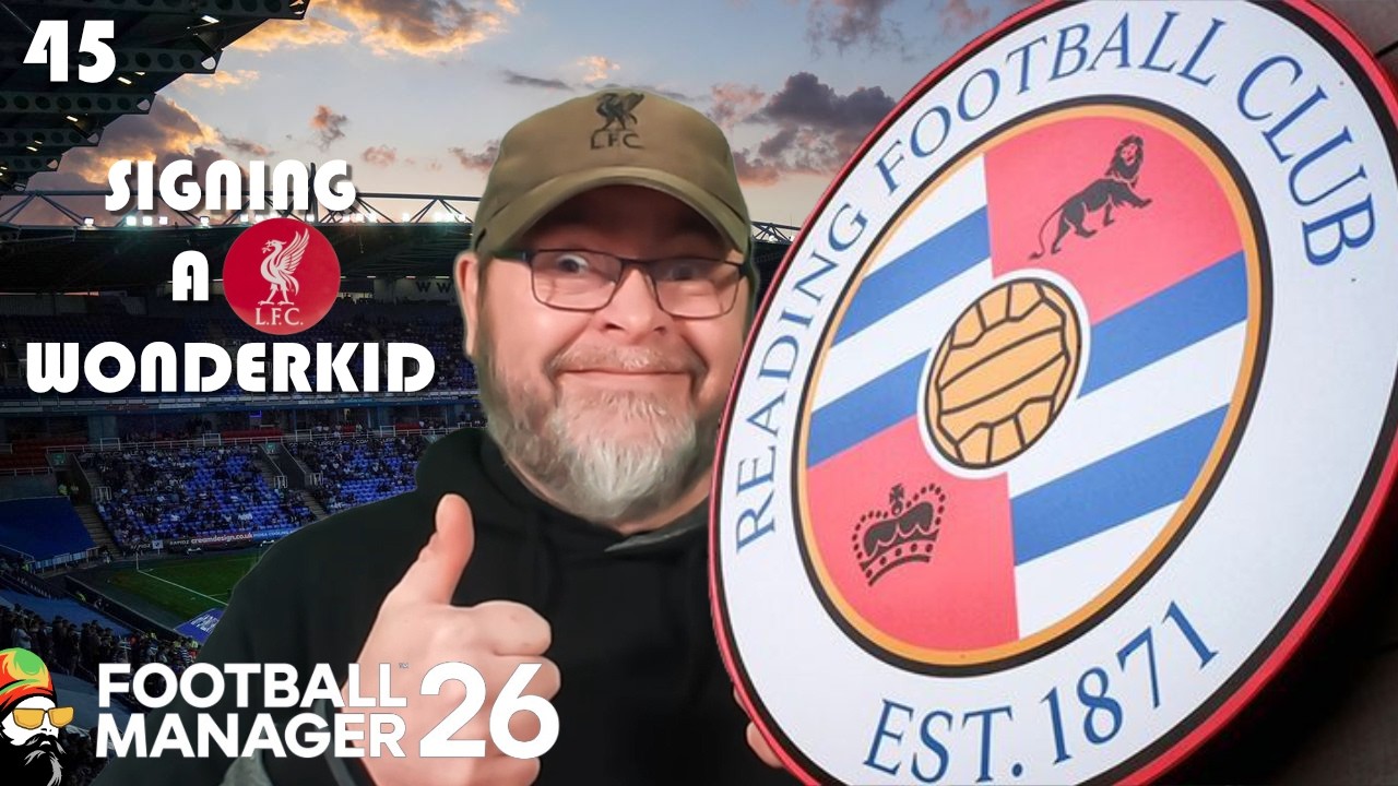FM26 - My Best Transfer Window - EP45 Reading Revival