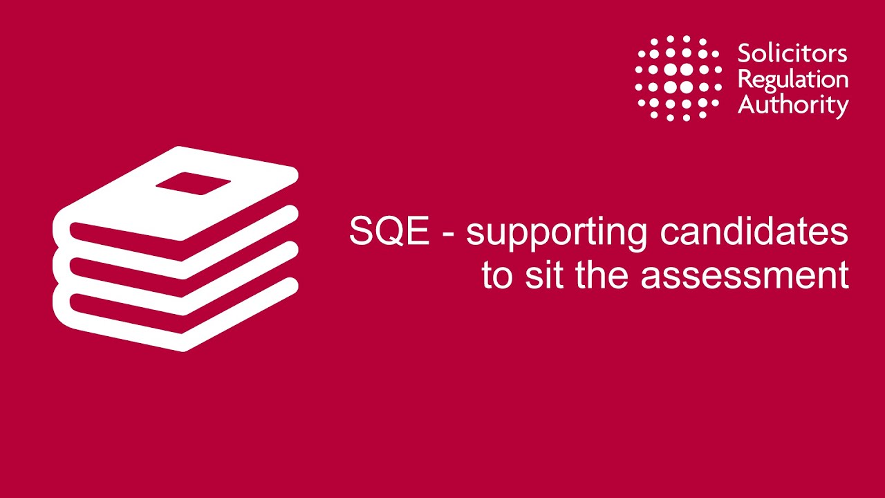 SQE &ndash; supporting candidates to sit the assessment