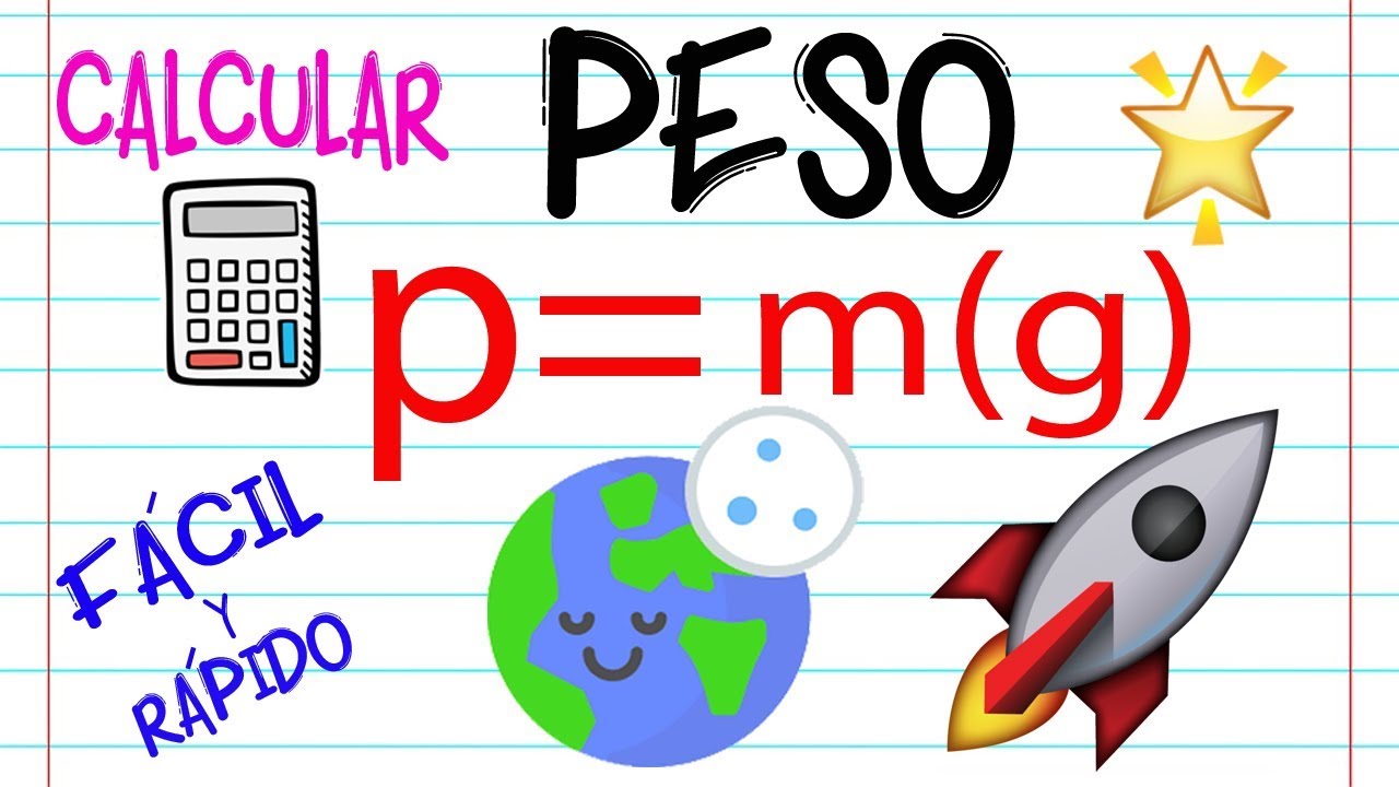 🚀 Calcular el PESO 🍎  | F&Iacute;SICA |