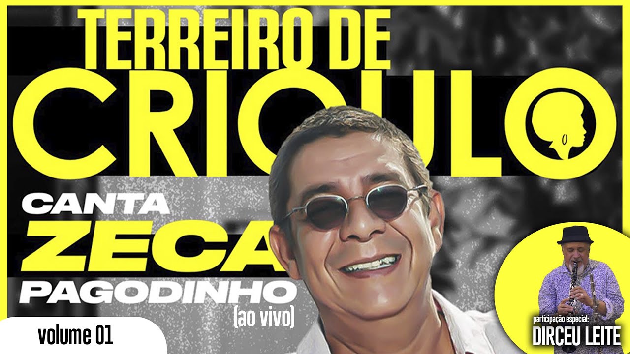 Terreiro de Crioulo canta Zeca Pagodinho (Ao vivo) - Vol. 01 Part. Dirceu Leite