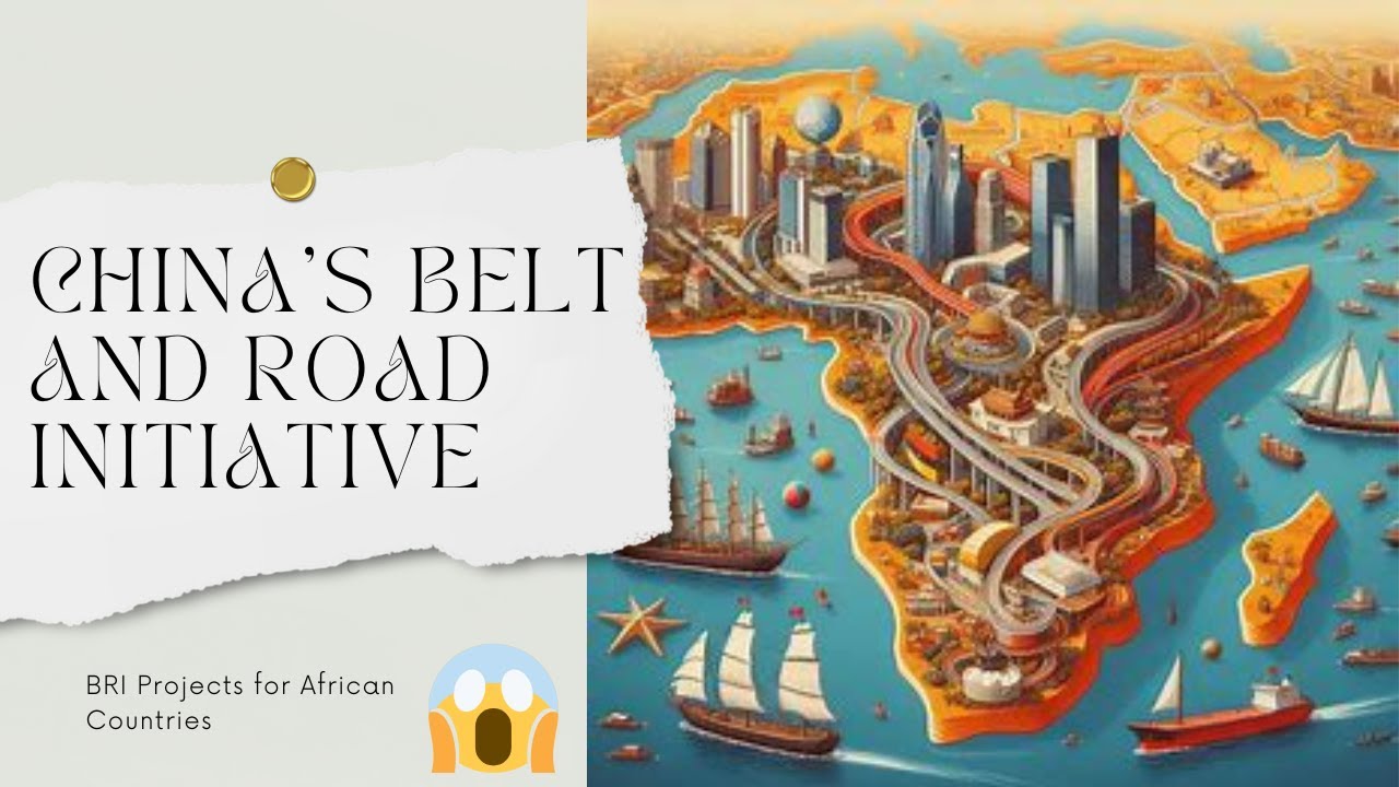 China's BRI in Africa: Major Projects and Economic Impact
