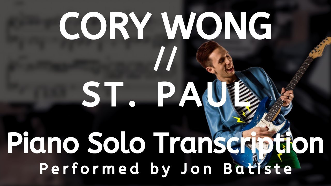 Cory Wong // St. Paul (Piano Solo Transcription) (Updated)