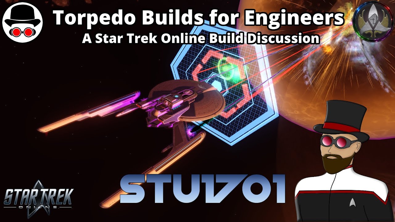 Torpedo Builds for Engineers - A Star Trek Online Build Discussion