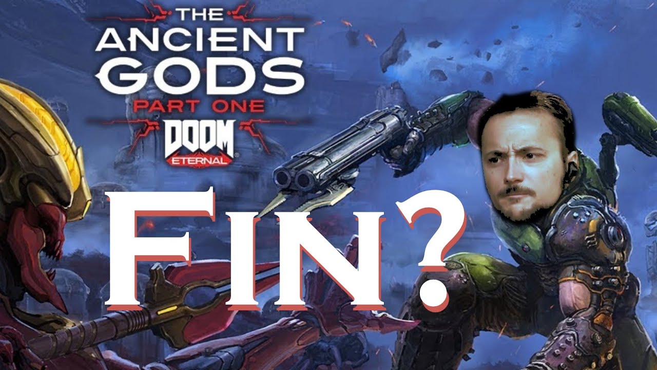 DooM DooM La Saumure - Ancient Gods Part 1 #FINAL