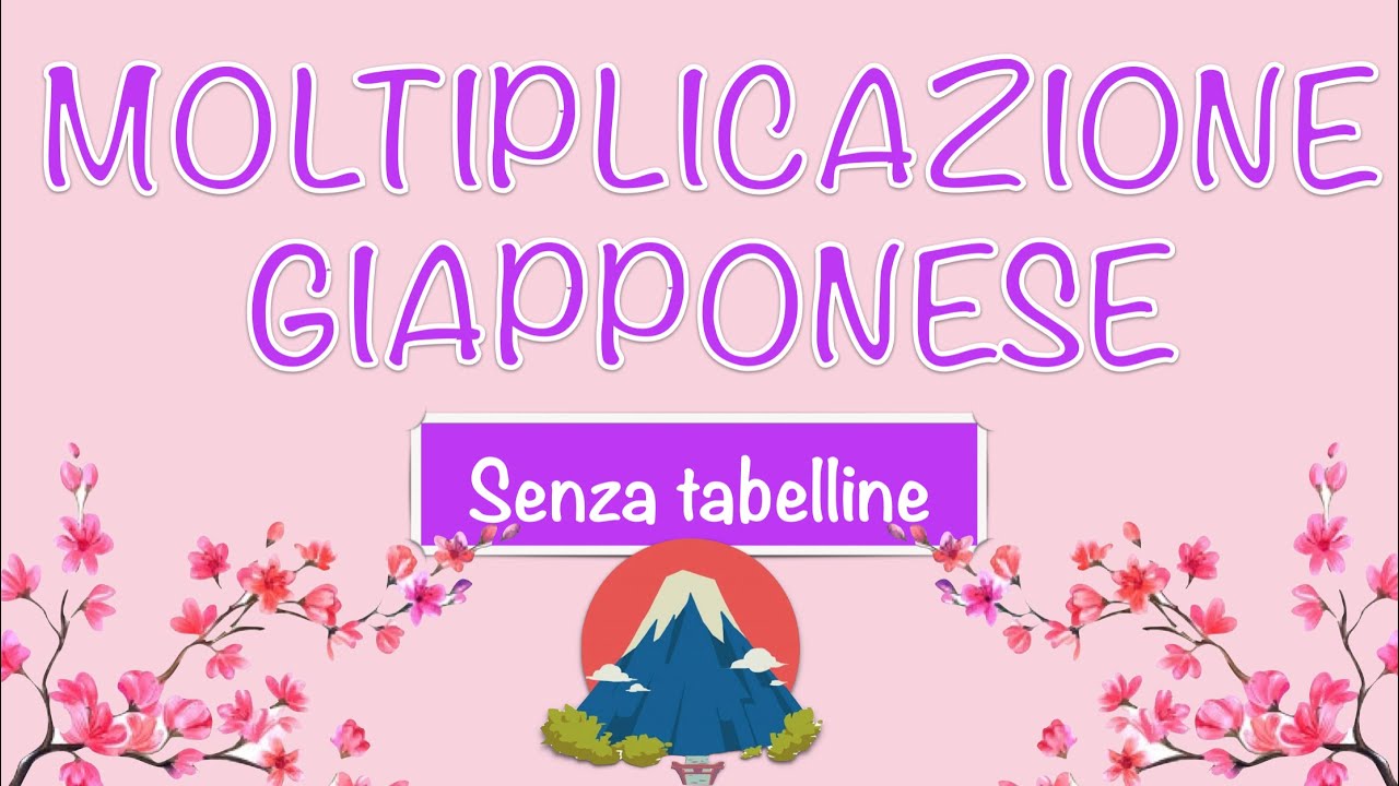 Moltiplicazione giapponese (senza tabelline) | Videolezione di matematica