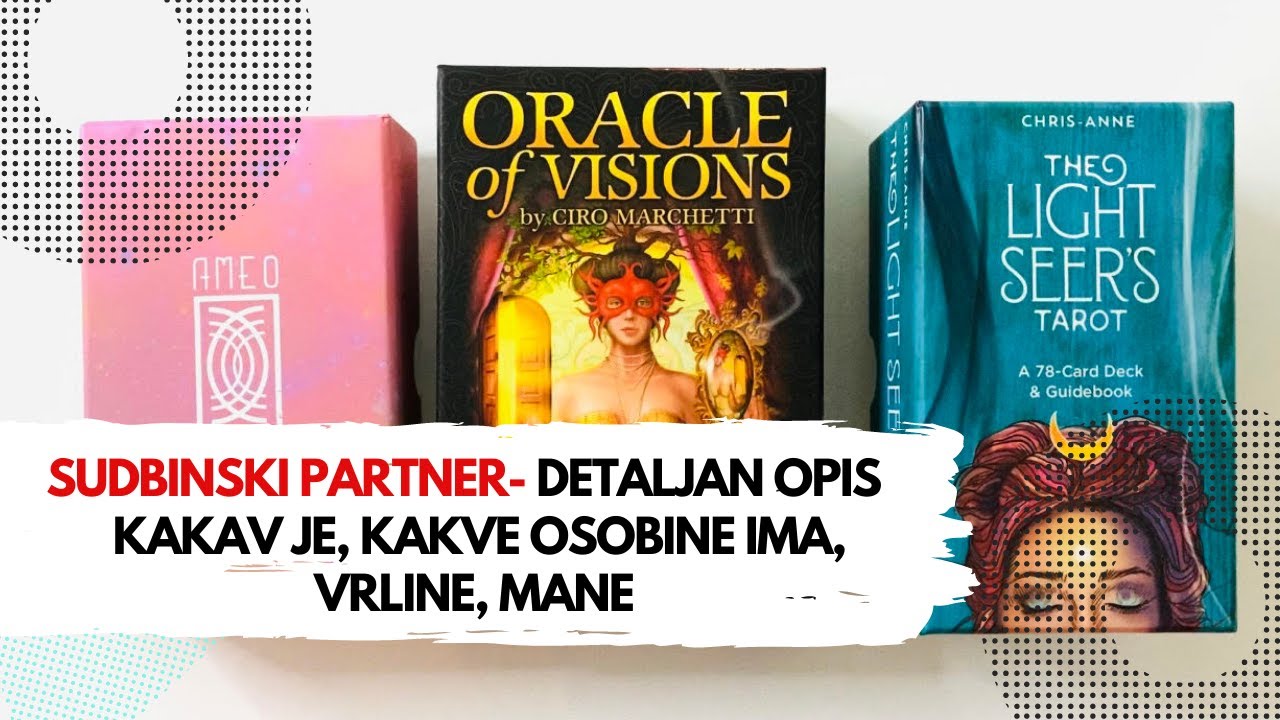 ❤️ SUDBINSKI PARTNER ❤️DETALJAN OPIS 👩‍❤️‍👨 - KAKVE OSOBINE IMA, VRLINE, MANE - 🔮 TAROT OTVARANJE