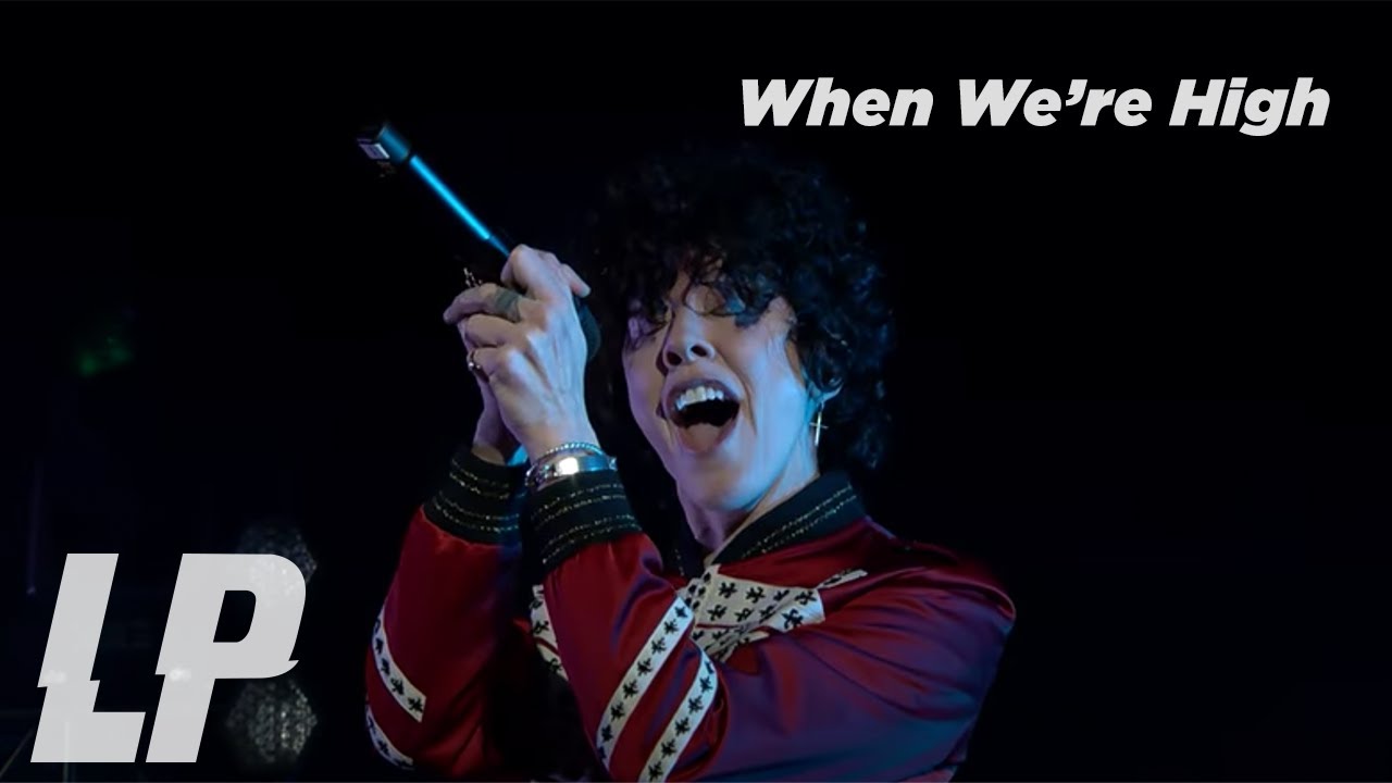 LP - When We're High (from Aug 1, 2020 Livestream Concert)