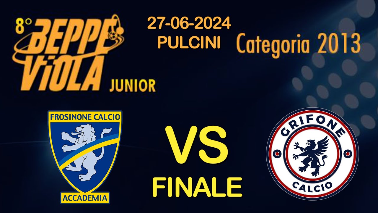 ⚽ ACC. FROSINONE vs GRIFONE CALCIO PULCINI 2013  BEPPE VIOLA   JUNIOR FINALE