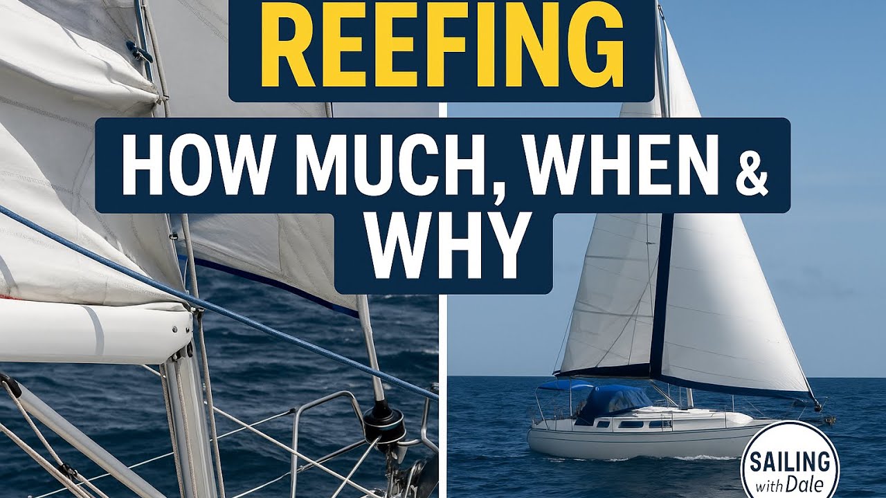 Reefing Sails Made Simple &ndash; When, Why & How to Reef Properly (5-Minute Demo)