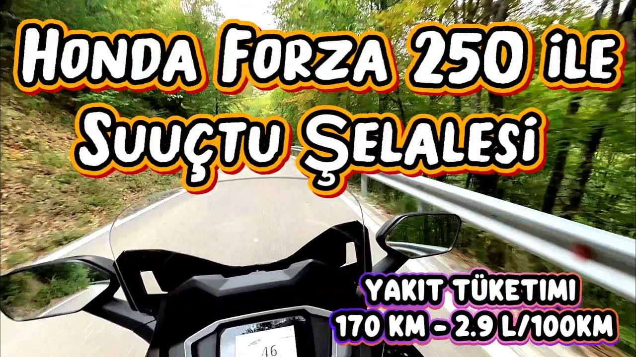 Honda Forza 250 ile Suuçtu Şelalesi - Yakıt tüketimi 