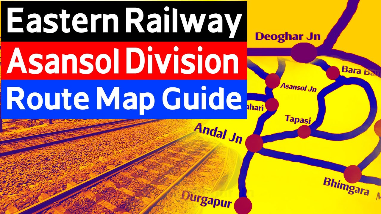 Eastern Railway Asansol Division Route Map Guide