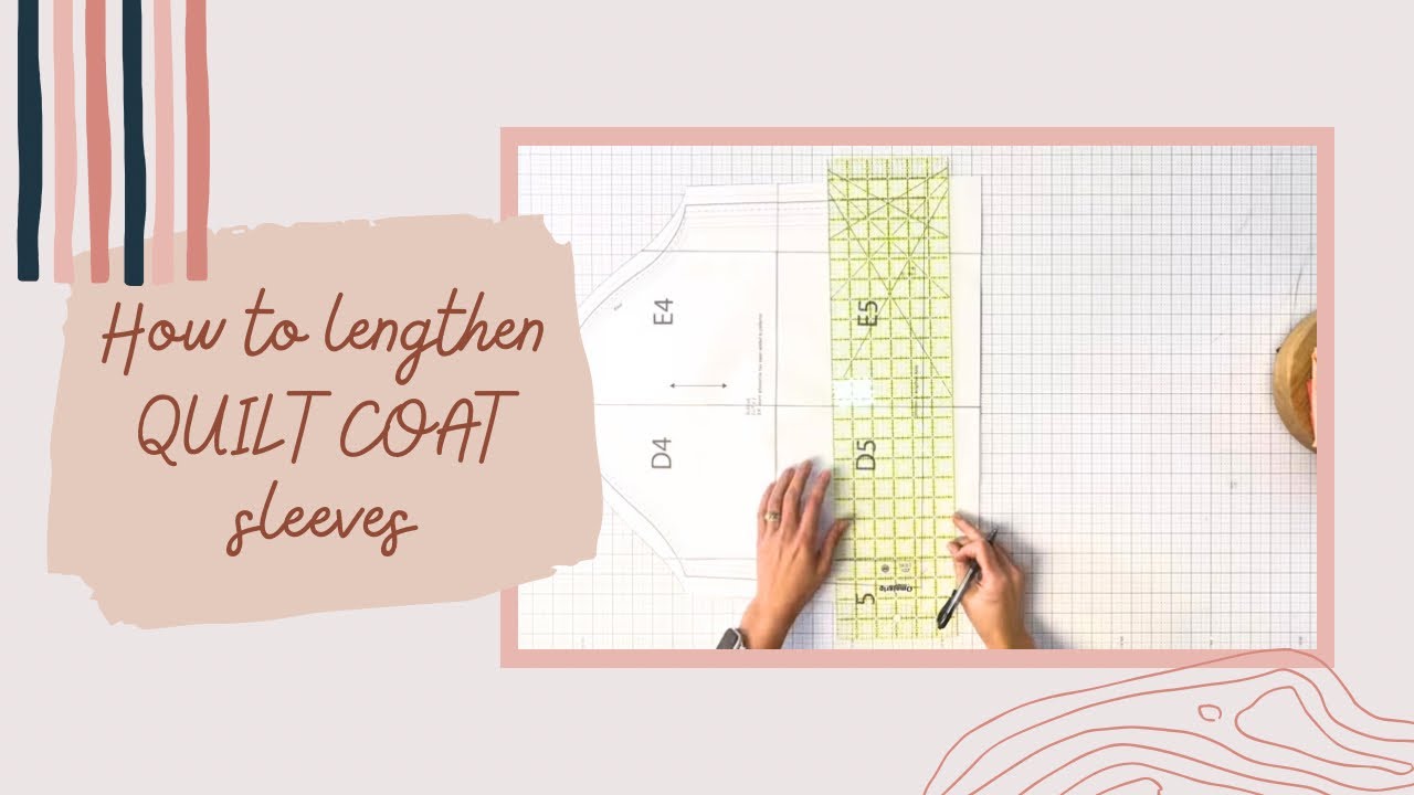 How to Lengthen Sleeves on a Quilted Chore Coat | Easy Pattern Adjustment Tutorial