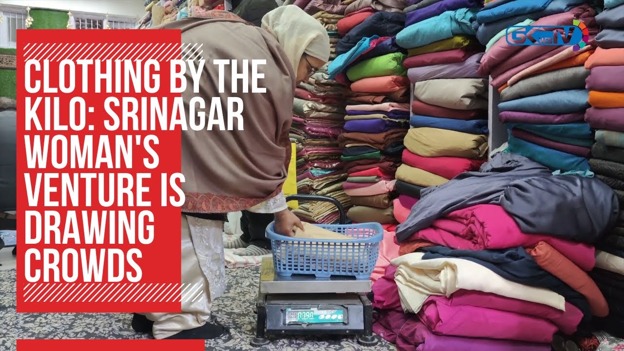 Clothing by the kilo: Srinagar woman's venture is drawing crowds