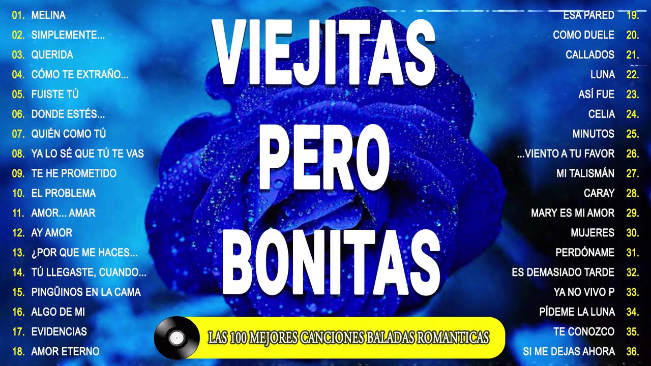 Baladas Legendarias del Ayer - Baladas de Amor Inolvidables – Nostalgia Romántica 70’s 80’s 90’s