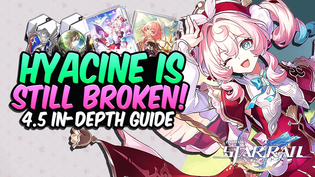 *4.5 UPDATED* Hyacine Guide! | Best Lightcones, Relics & Teams | Honkai: Star Rail