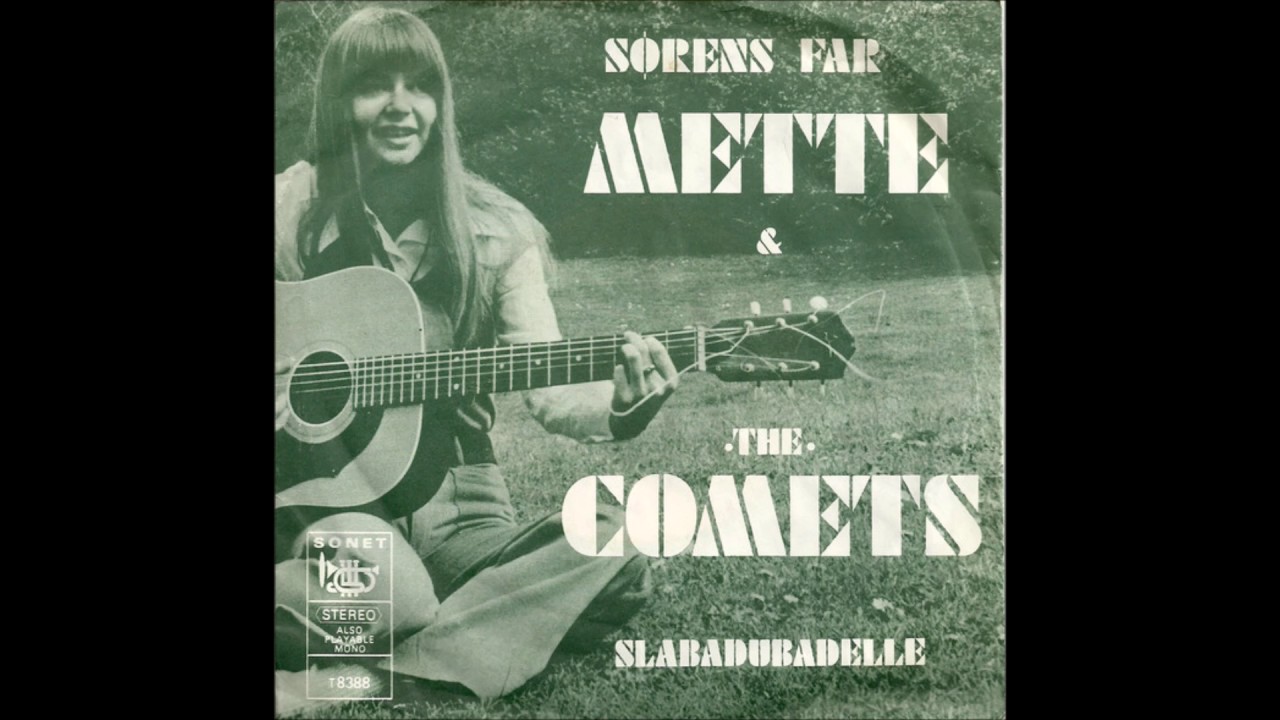 Mette & The Comets - Sørens Far (1972)