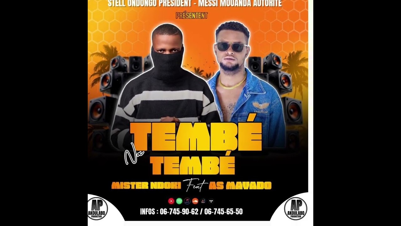 MISTER NDOKI FEAT AS MAVADO - TEMBÉ NA TEMBÉ 