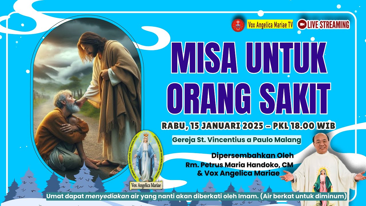 MISA UNTUK ORANG SAKIT BERSAMA RM. PETRUS MARIA HANDOKO.CM & VAM | RABU 15 JANUARI 2025 Pk 18.00