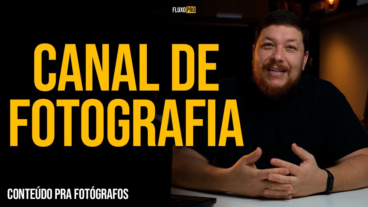 FLUXOPRO - Seu canal de fotografia no Youtube