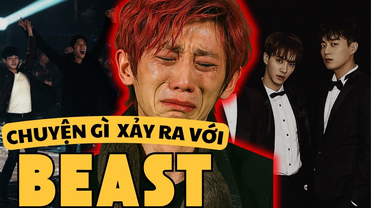 Ký ức bị cấm hát, tên gọi bị tước đoạt: BEAST – bi kịch đẹp nhất K-pop. KPOP Drama