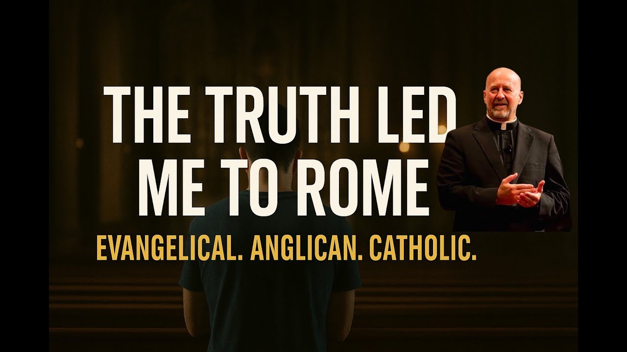 Why Young Englishmen Are Becoming Catholic- Fr. Dwight Longenecker's Path from Evangelical to Priest