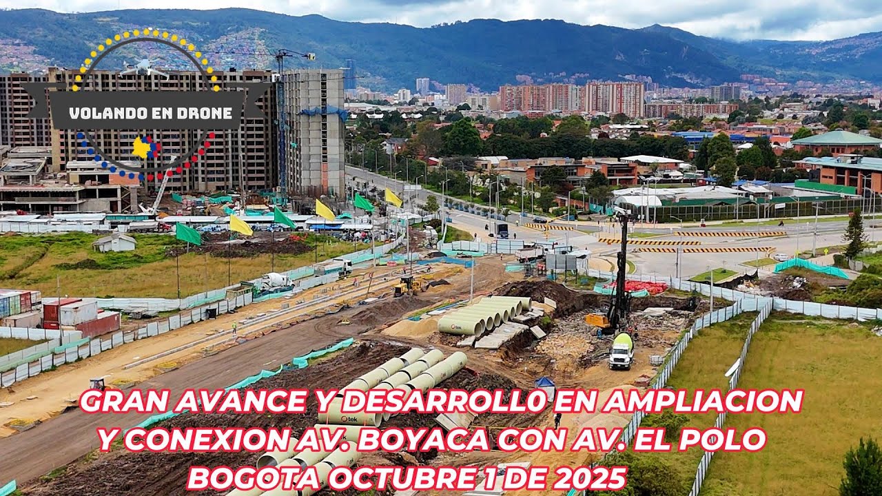GRAN  AVANCE Y DESARROLLO EN CONEXION AV  BOYACA Y AV  EL POLO  BOGOTA OCT 1 DE 20215