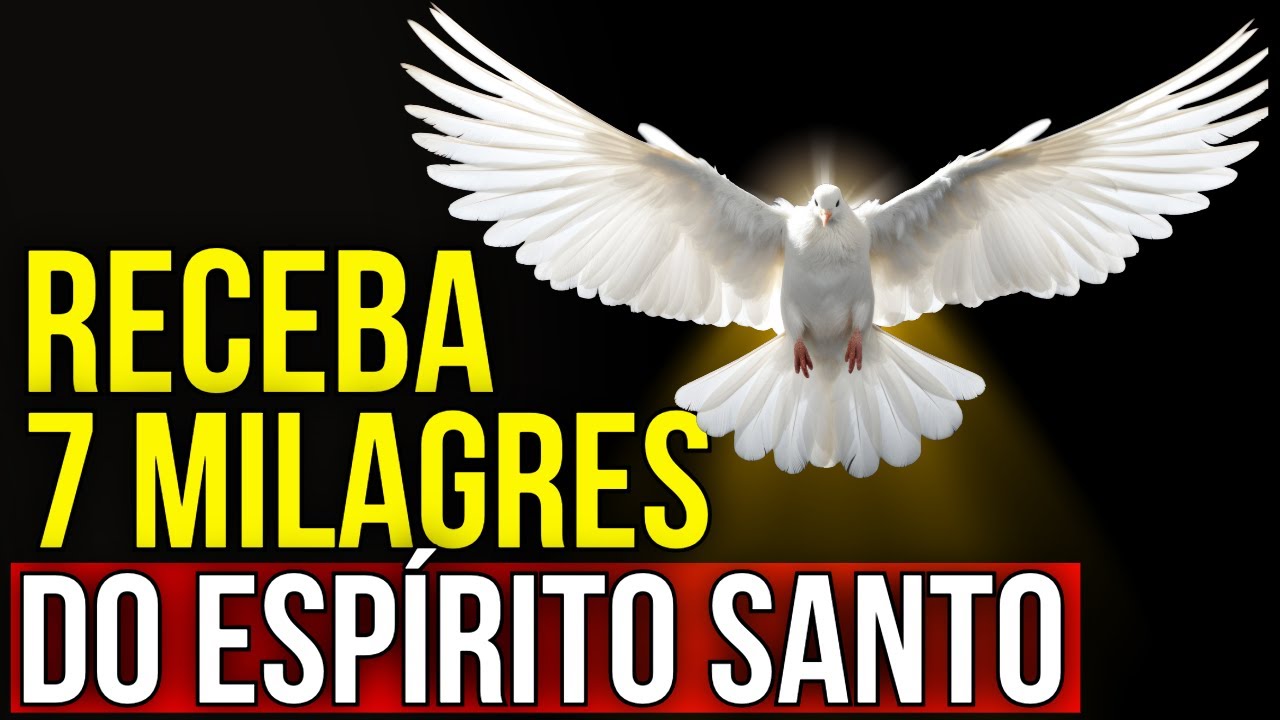 ORA&Ccedil;&Atilde;O PARA RECEBER OS 7 MILAGRES DO ESP&Iacute;RITO SANTO DE DEUS