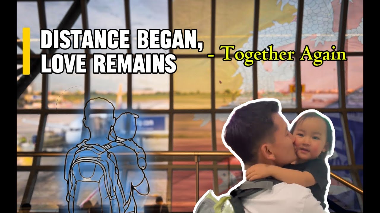Distance Began, Love Remains — Together Again