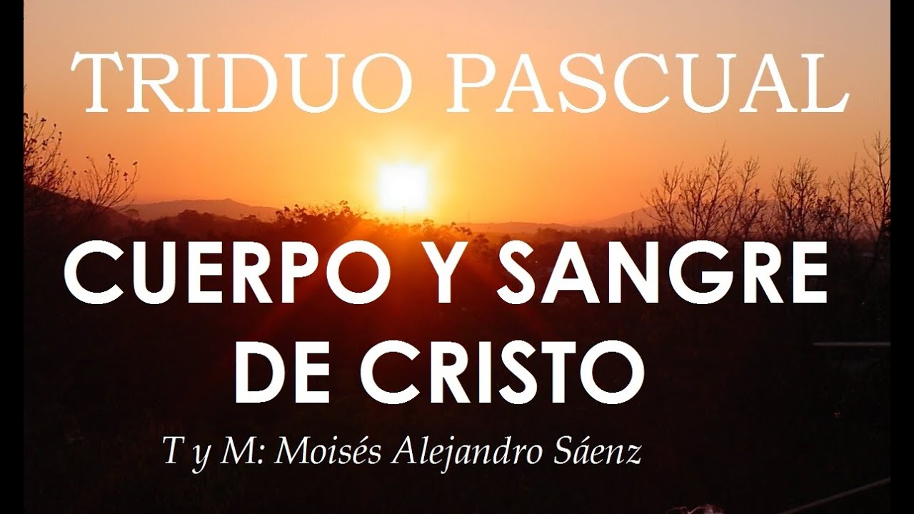 CANTOS PARA SEMANA SANTA - CANTOS PARA JUEVES SANTO - CUERPO Y SANGRE DE CRISTO