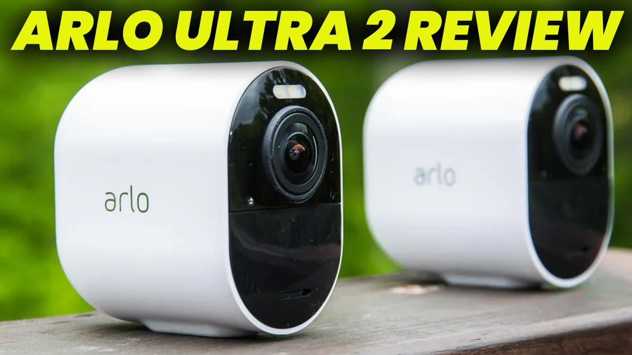 Обзор arlo ultra 2: камера безопасности высшего класса или завышенная цена?