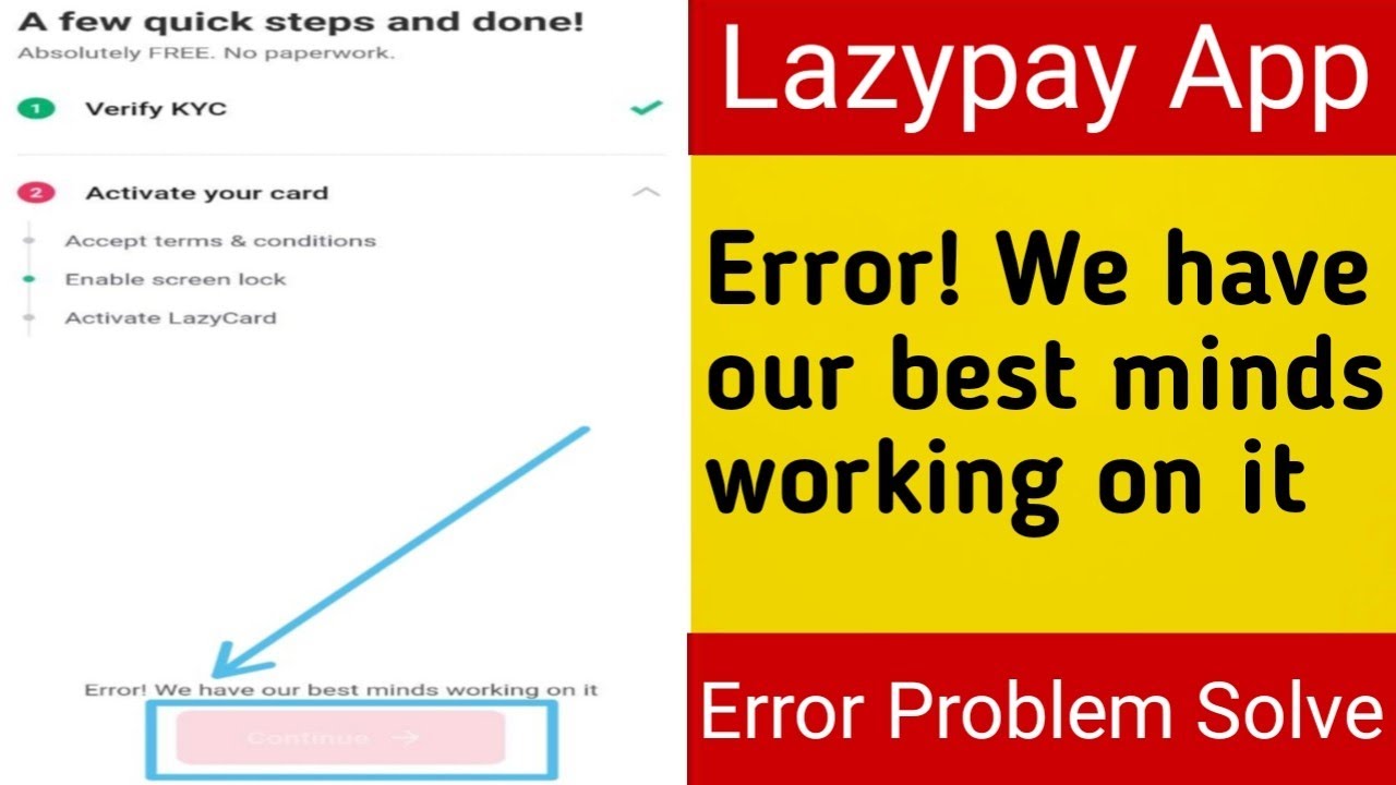 Lazypay Card Activation Problem Solve | Error! we have our best minds working on it