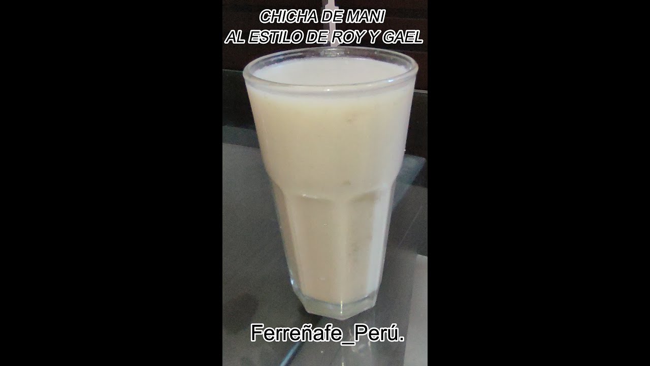 Chicha de maní peruana, receta casera #chichademani #recetaperuana