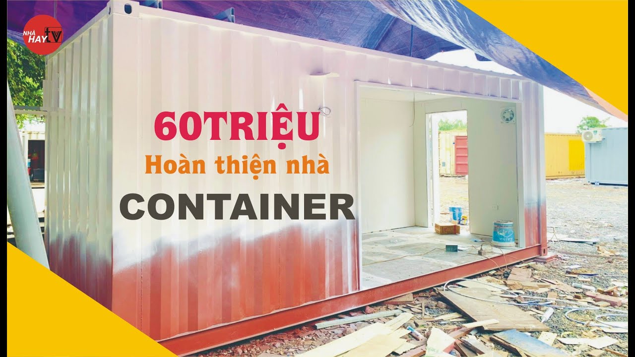 Thực Tế Hoàn Thiện Nhà Conatiner 60Tr Tại Xưởng (Container Home) | NHAHAY