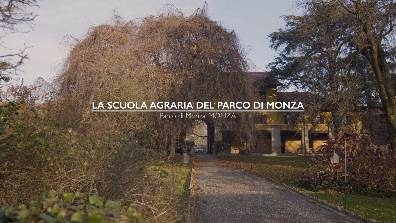 La Scuola Agraria del Parco di Monza