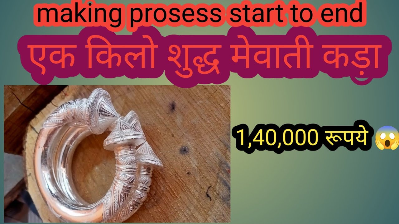 1 Kg silver kada mewati kada,mewati kada making prosess ,new design mewati kada start to end😲