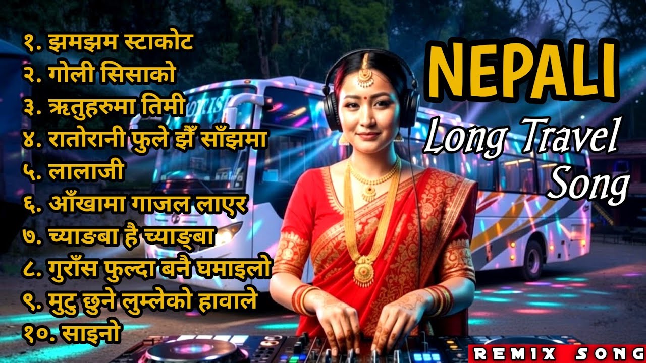 Nepali Songs Collection - Remix || Long Travel Songs || Evergreen Nepali Remix 2025 || ANDY MUSIC 