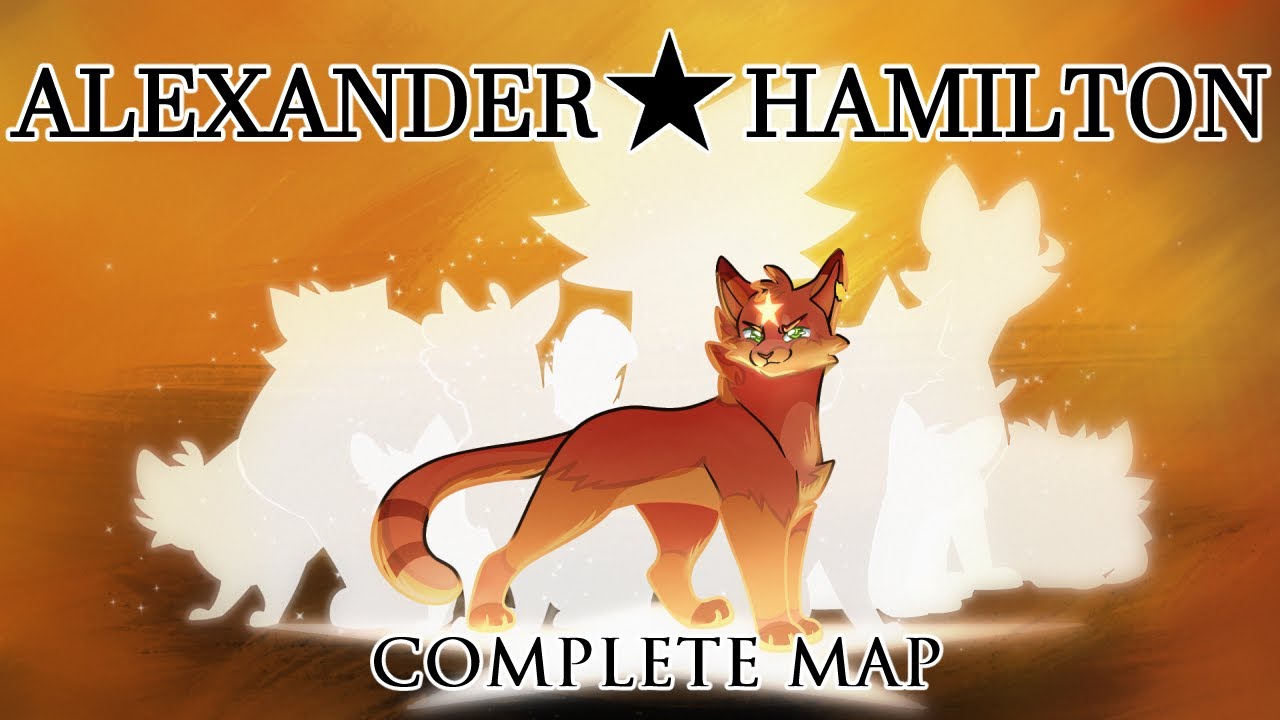 ALEXANDER HAMILTON // Complete Rehosted Warrior Cats MAP